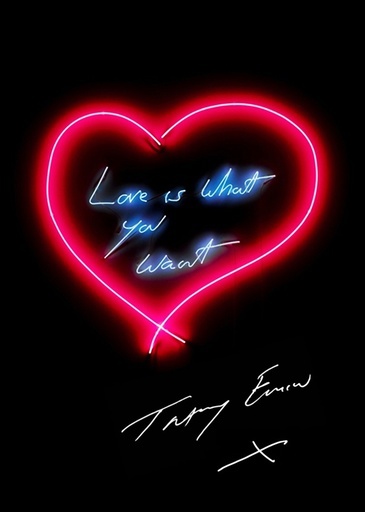 Love Is What You Want by Tracey Emin