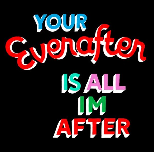 Your Everafter Is All I’m After by Steve Powers (ESPO)