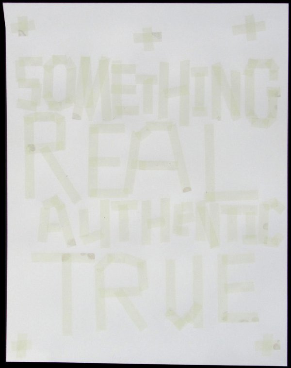 Something Real, Authentic, True by Todd Norsten