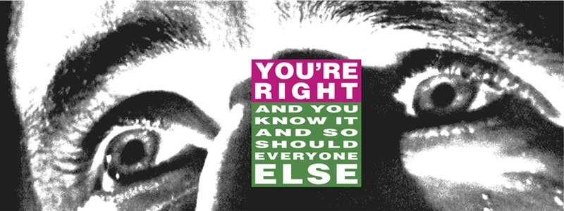 You’re Right by Barbara Kruger