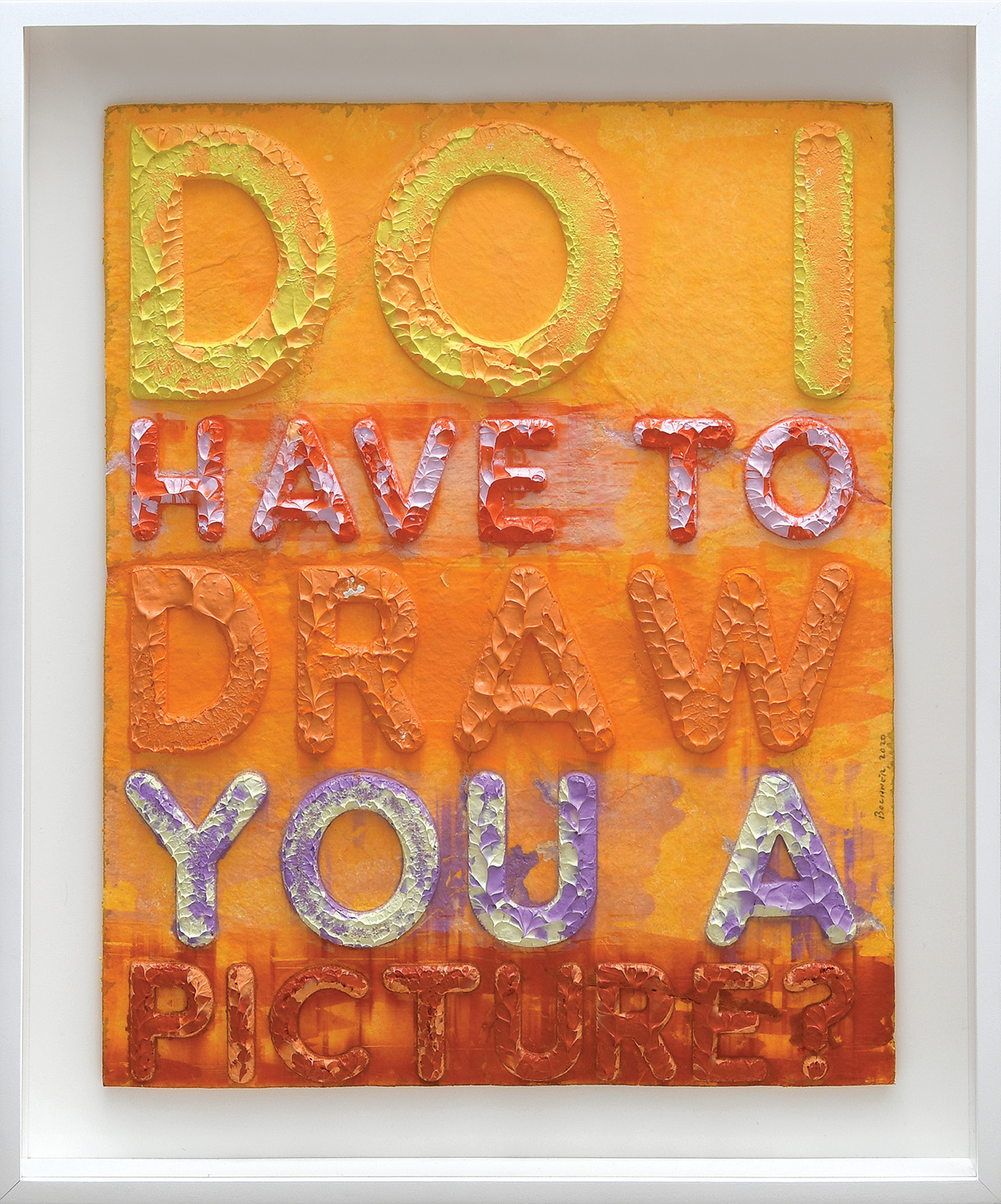 Do I Have to Draw You a Picture by Mel Bochner