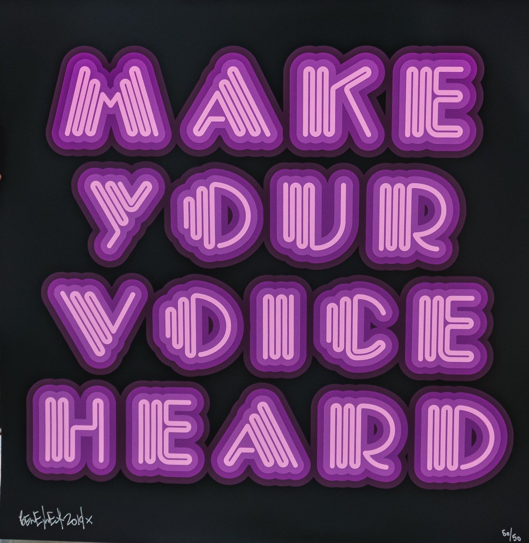 Make Your Voice Heard (Violet) by Ben Eine