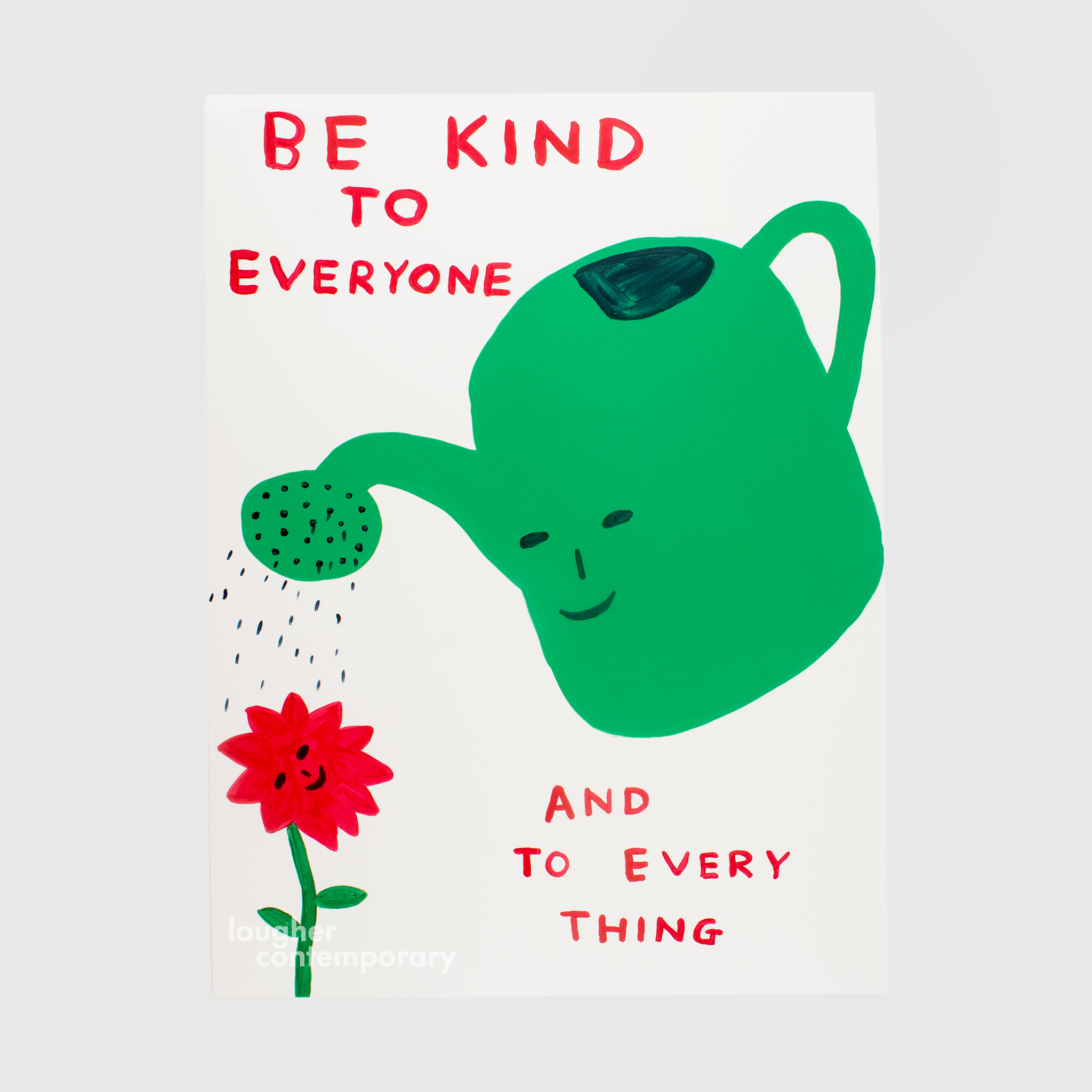 Be Kind To Everyone by David Shrigley