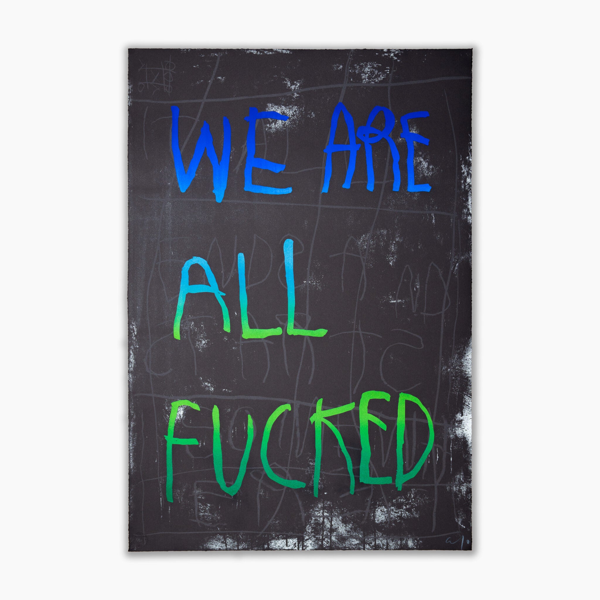 We Are All Fucked – Blue and Green by CB Hoyo