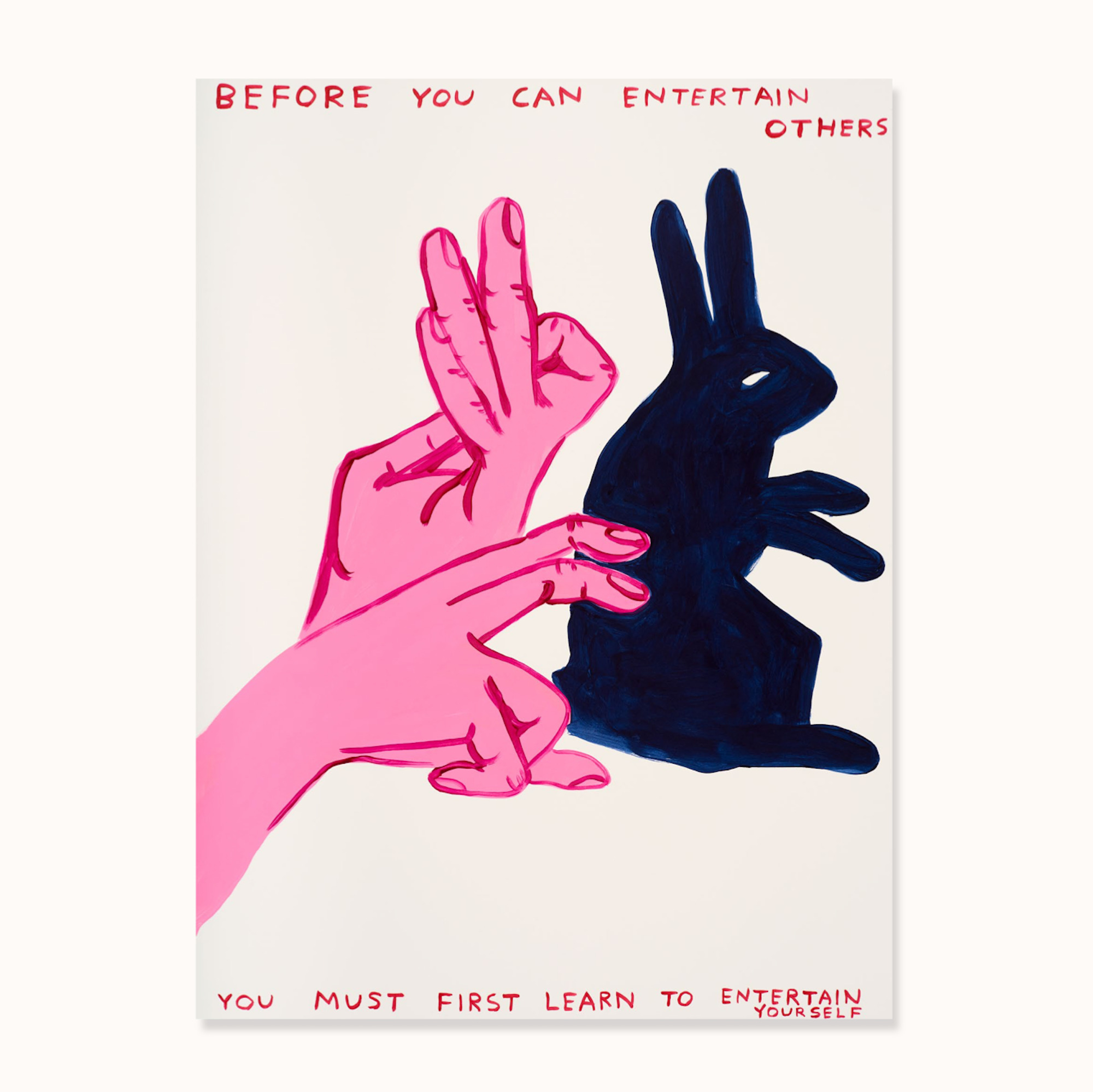 Before you can Entertain by David Shrigley