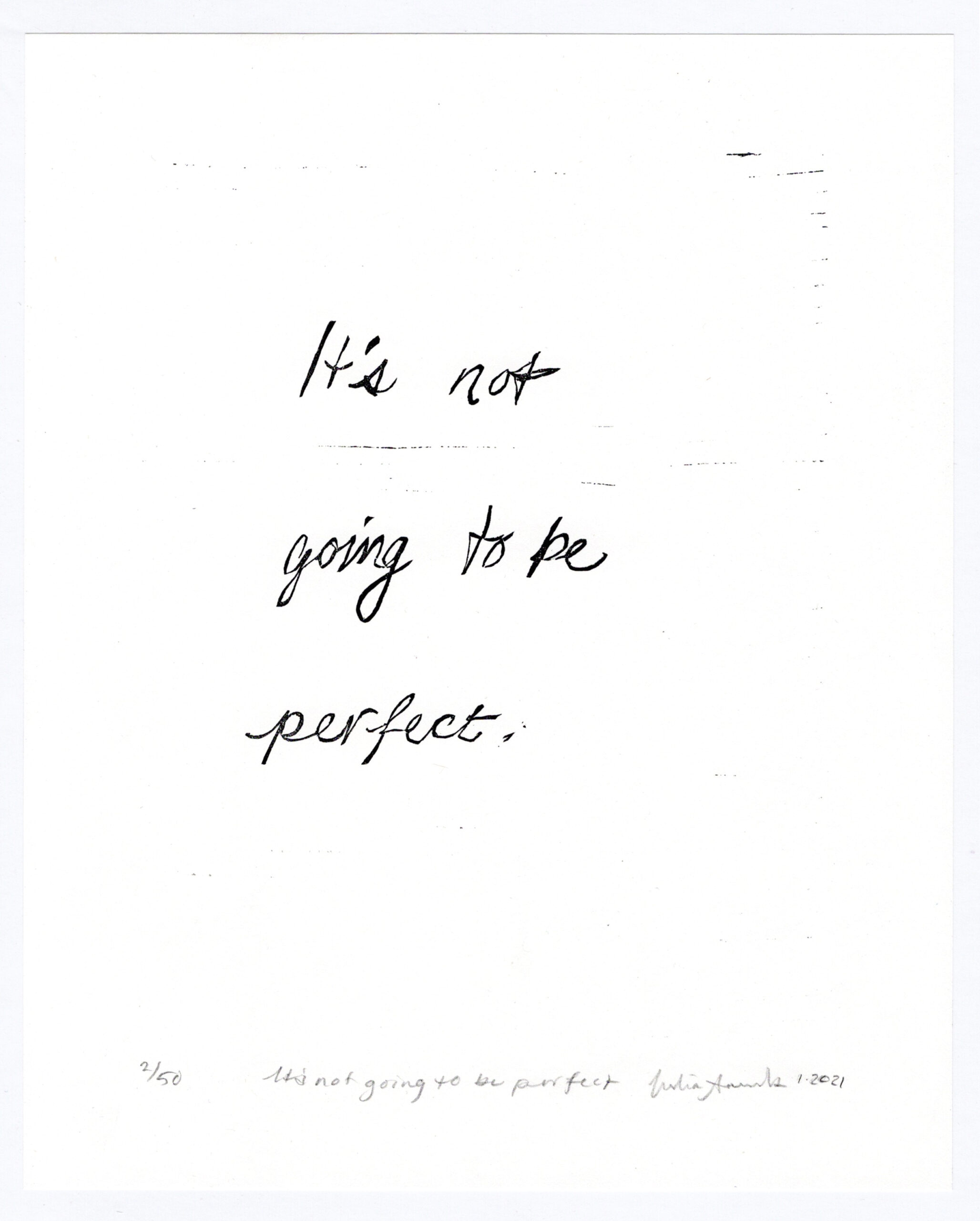 It’s not going to be perfect by Julia Samuels