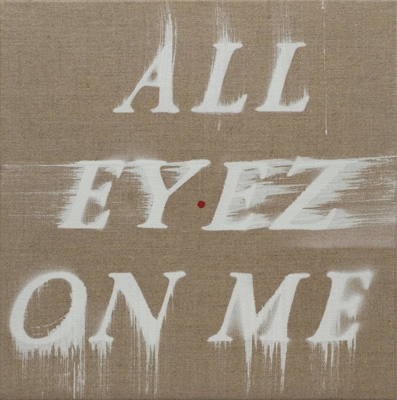 All Eyez On Me (Unsigned) by Ed Ruscha