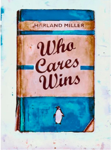 Who Cares Wins by Harland Miller