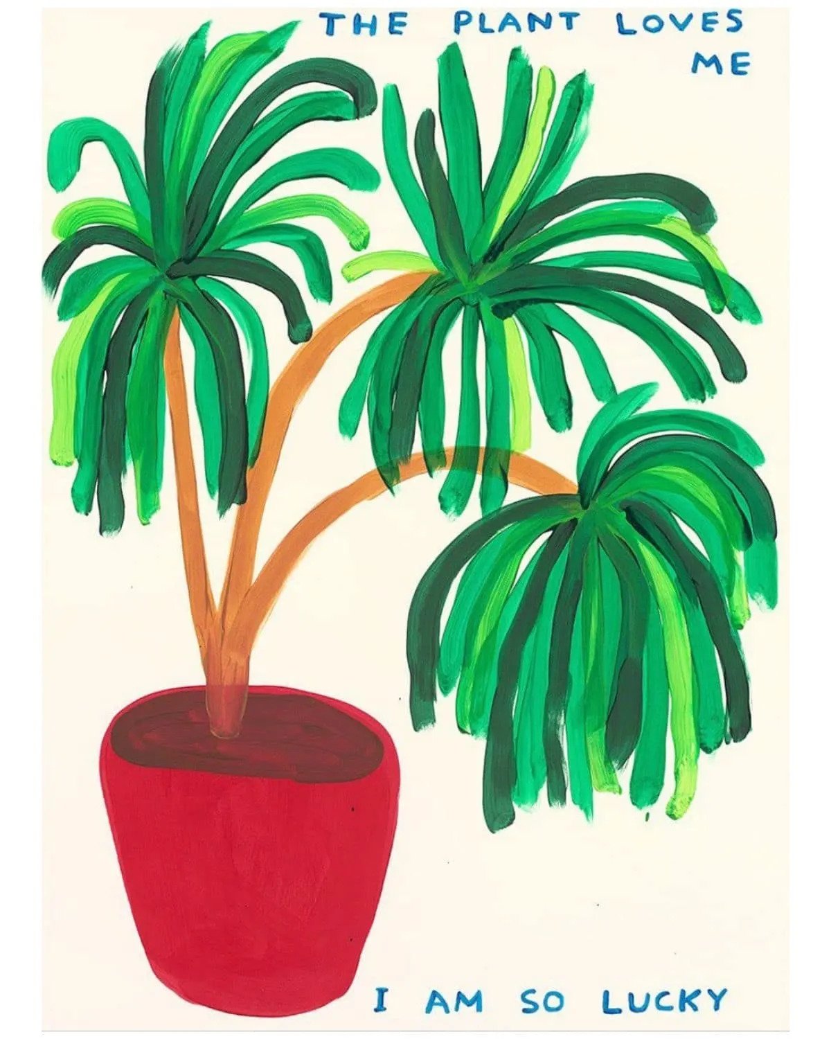 The Plant Loves Me by David Shrigley