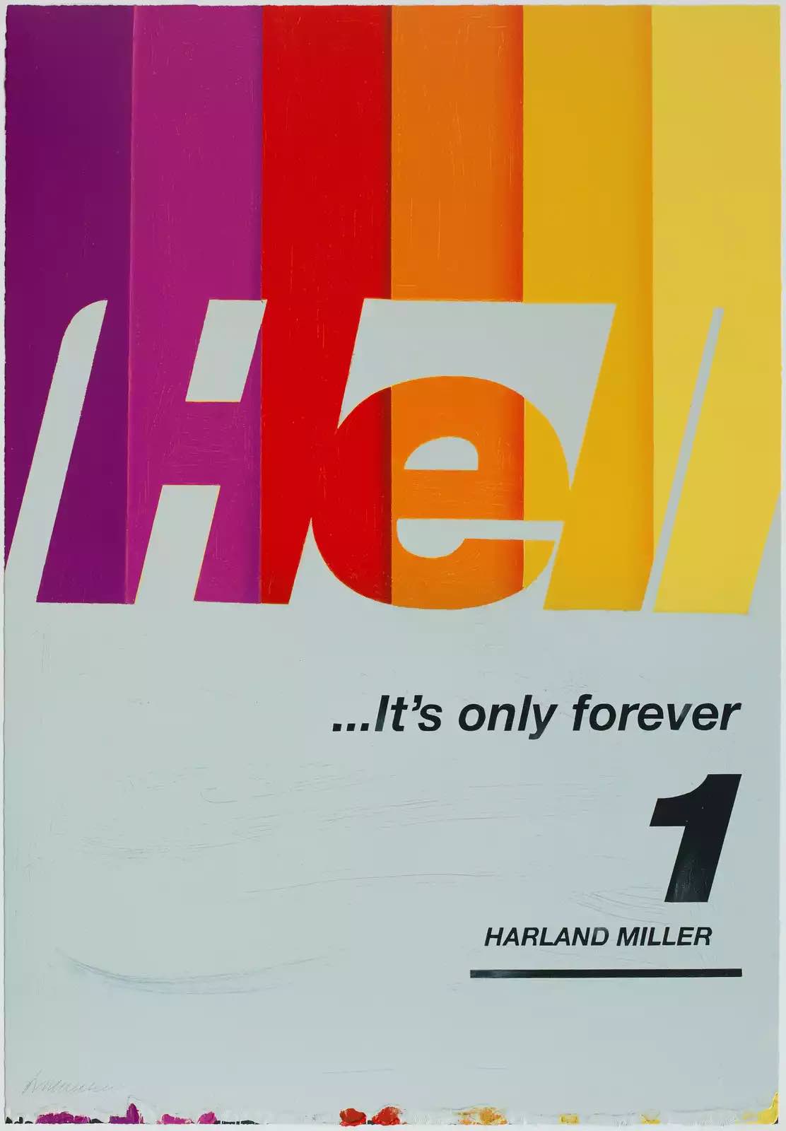 Hell…It’s Only Forever by Harland Miller