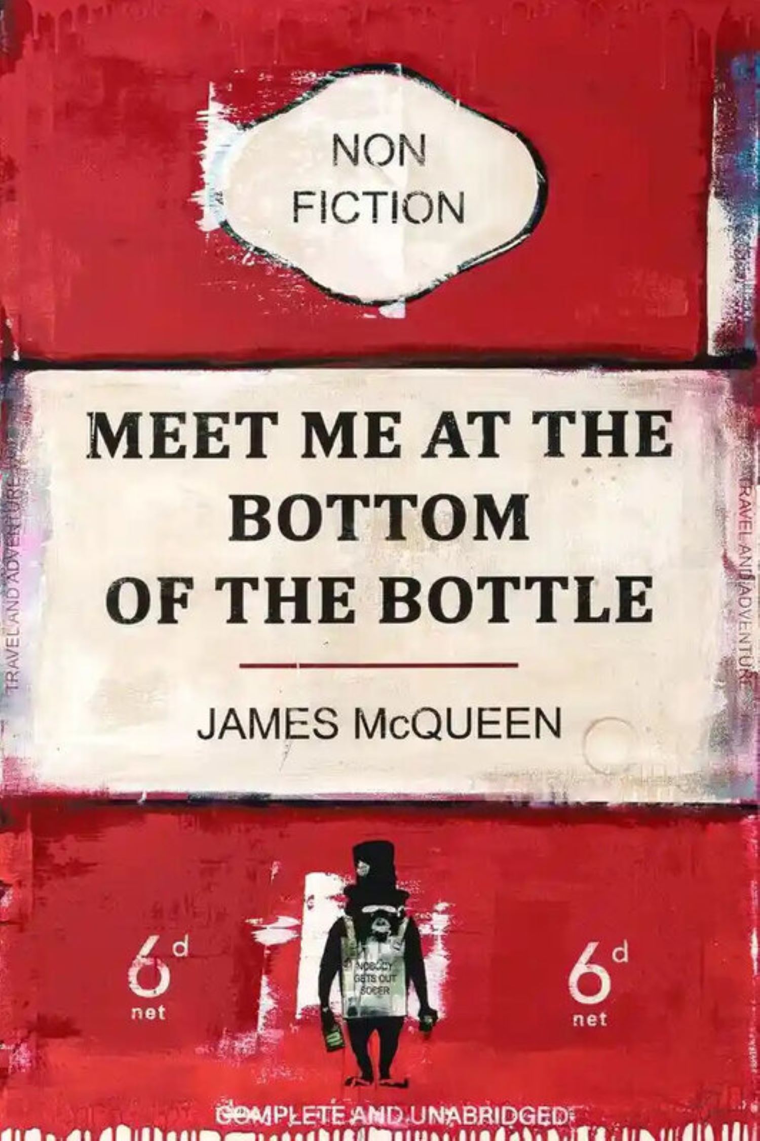 Meet Me at the Bottom of the Bottle by James McQueen