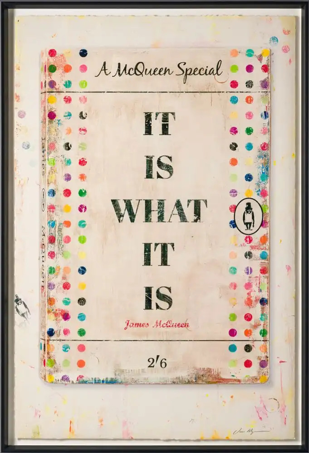 It Is What It Is by James McQueen