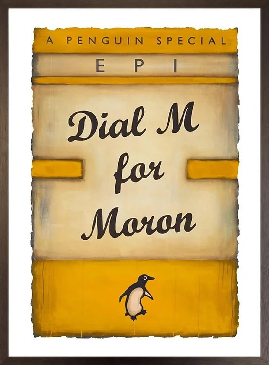 Dial M For Moron (Yellow) by Epi