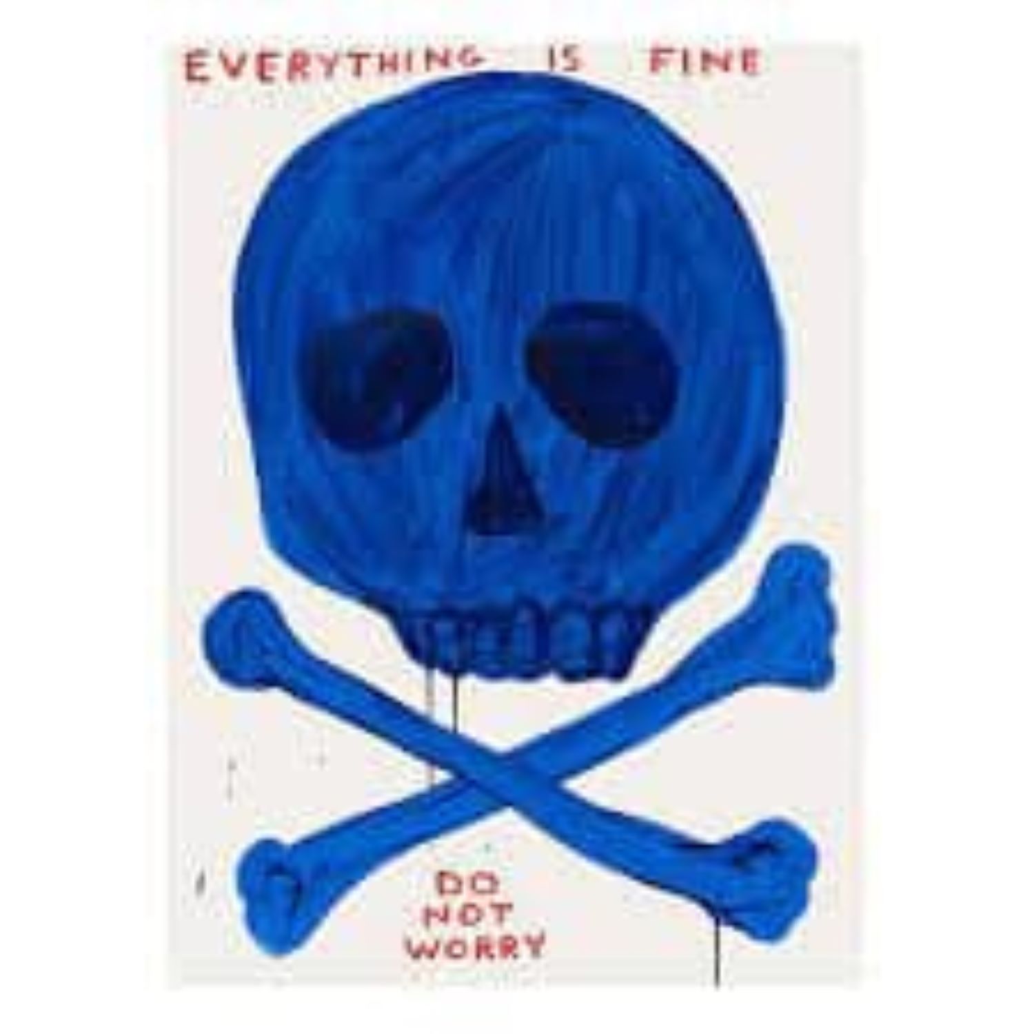 Everything is Fine by David Shrigley