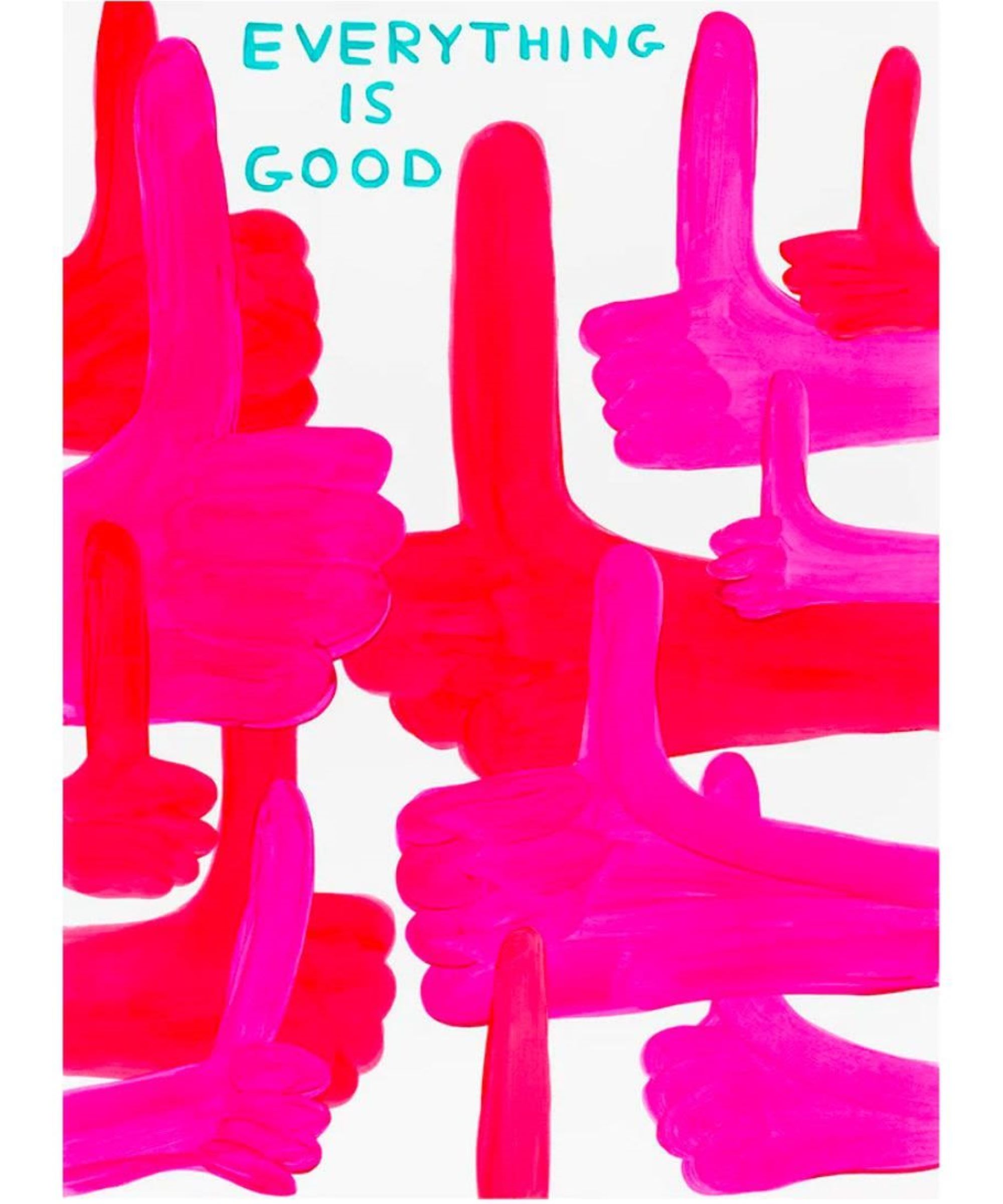 Everything Is Good by David Shrigley