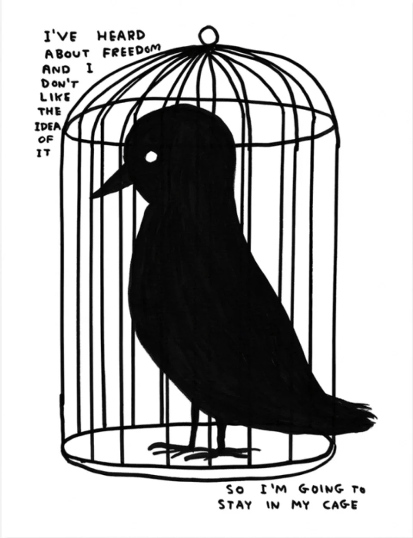 I’ve Heard About Freedom by David Shrigley