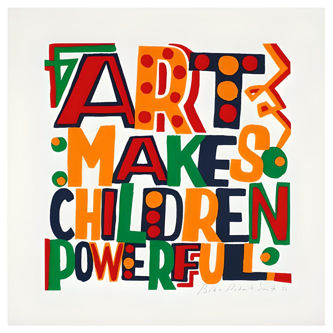 Art Makes Children Powerful by Bob and Roberta Smith