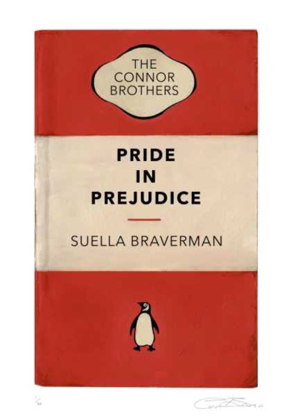 Pride in Prejudice (Suella Braverman) by The Connor Brothers