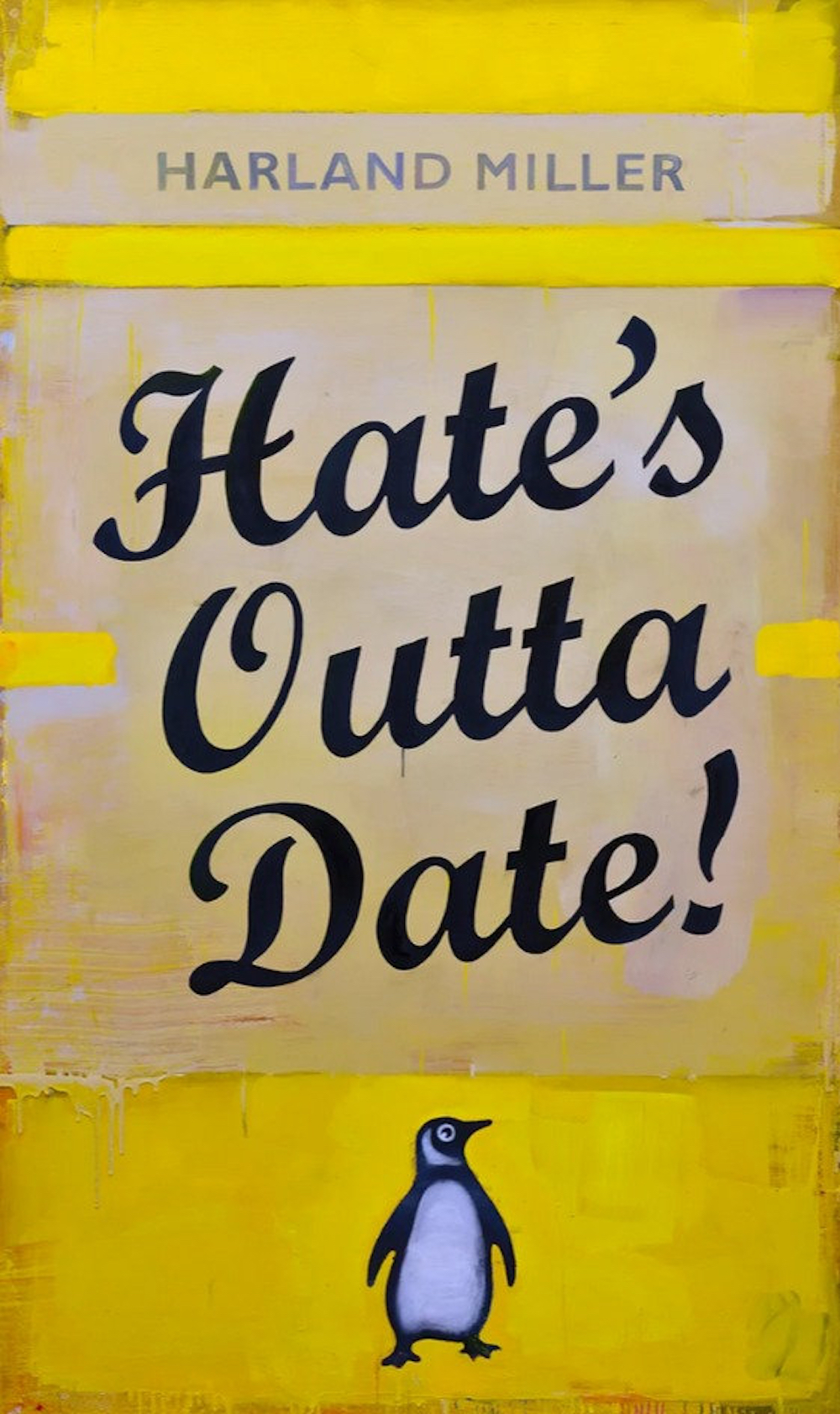 Hate’s Outta Date (Yellow) by Harland Miller