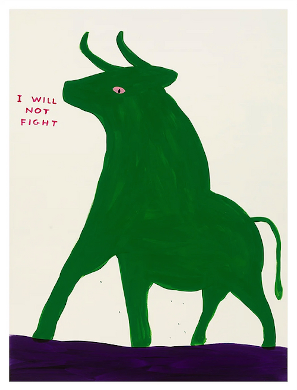 I Will Not Fight by David Shrigley