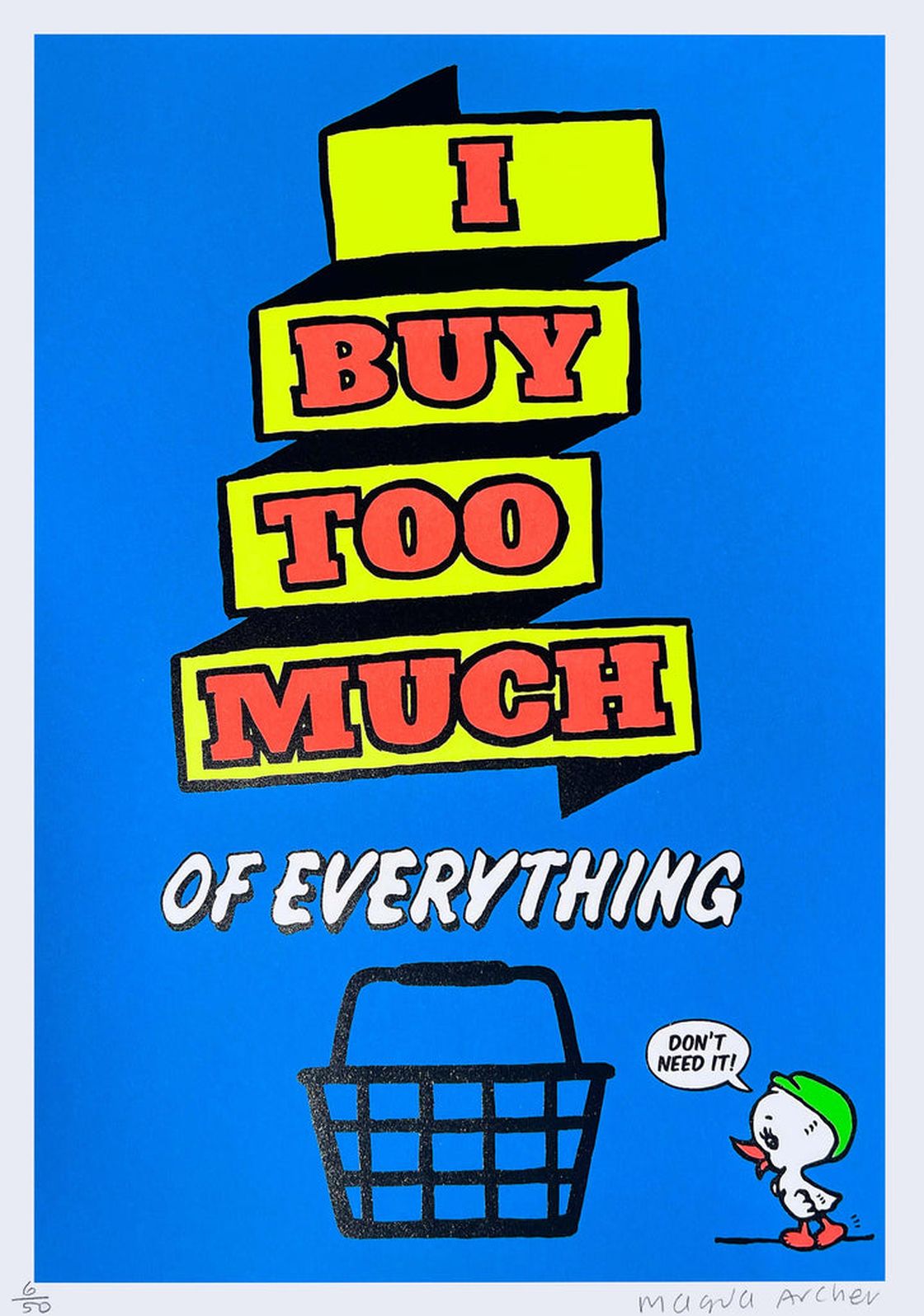 I Buy Too Much of Everything by Magda Archer