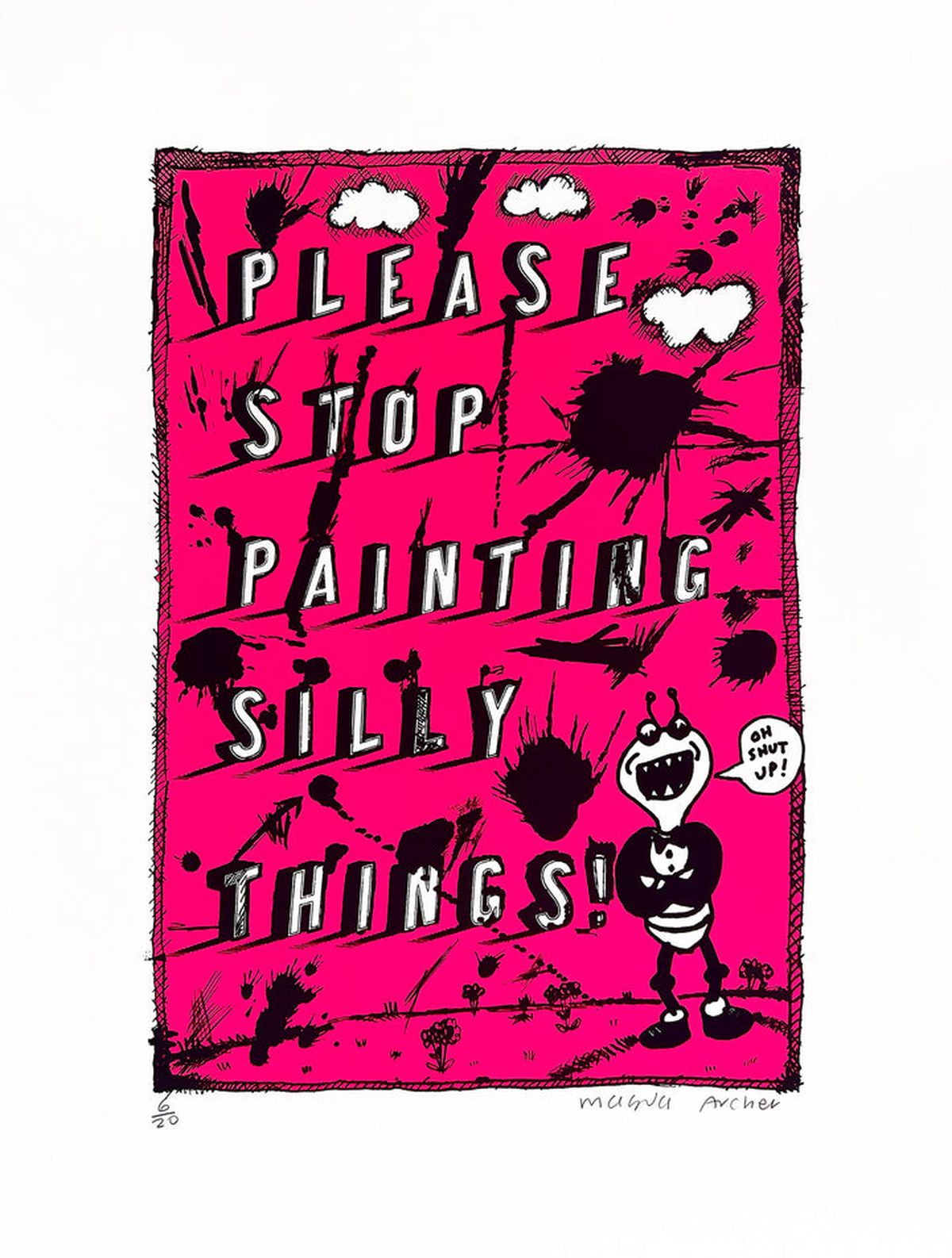 Stop Painting Silly Things – Pink by Magda Archer