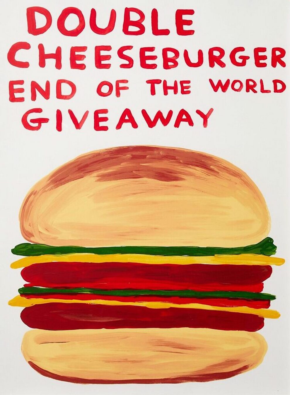 David Shrigley Double Cheeseburger End of the World Giveaway by David Shrigley