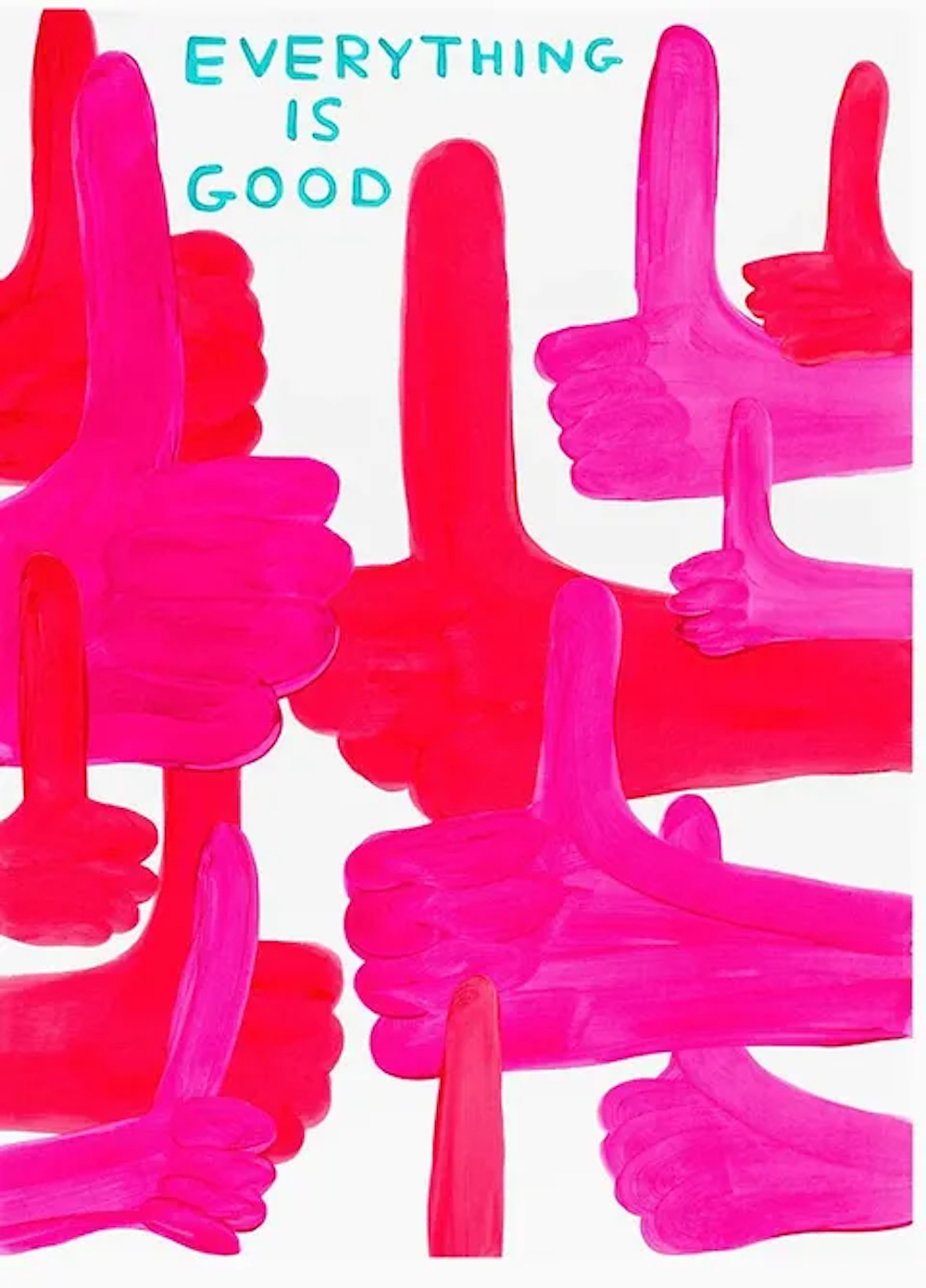 Everything Is Good by David Shrigley