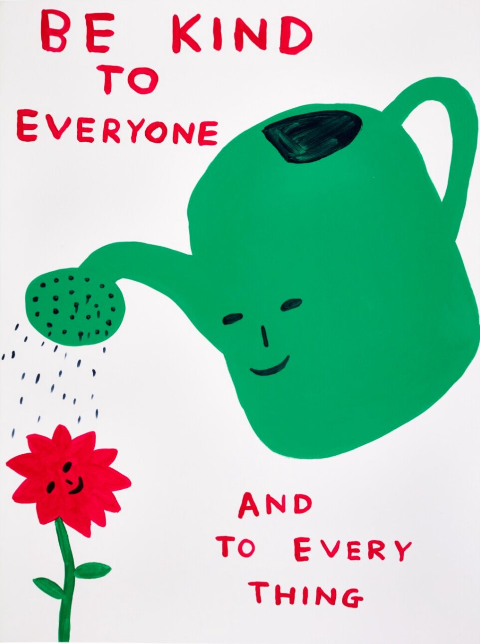 Be Kind To Everyone And Everything by David Shrigley