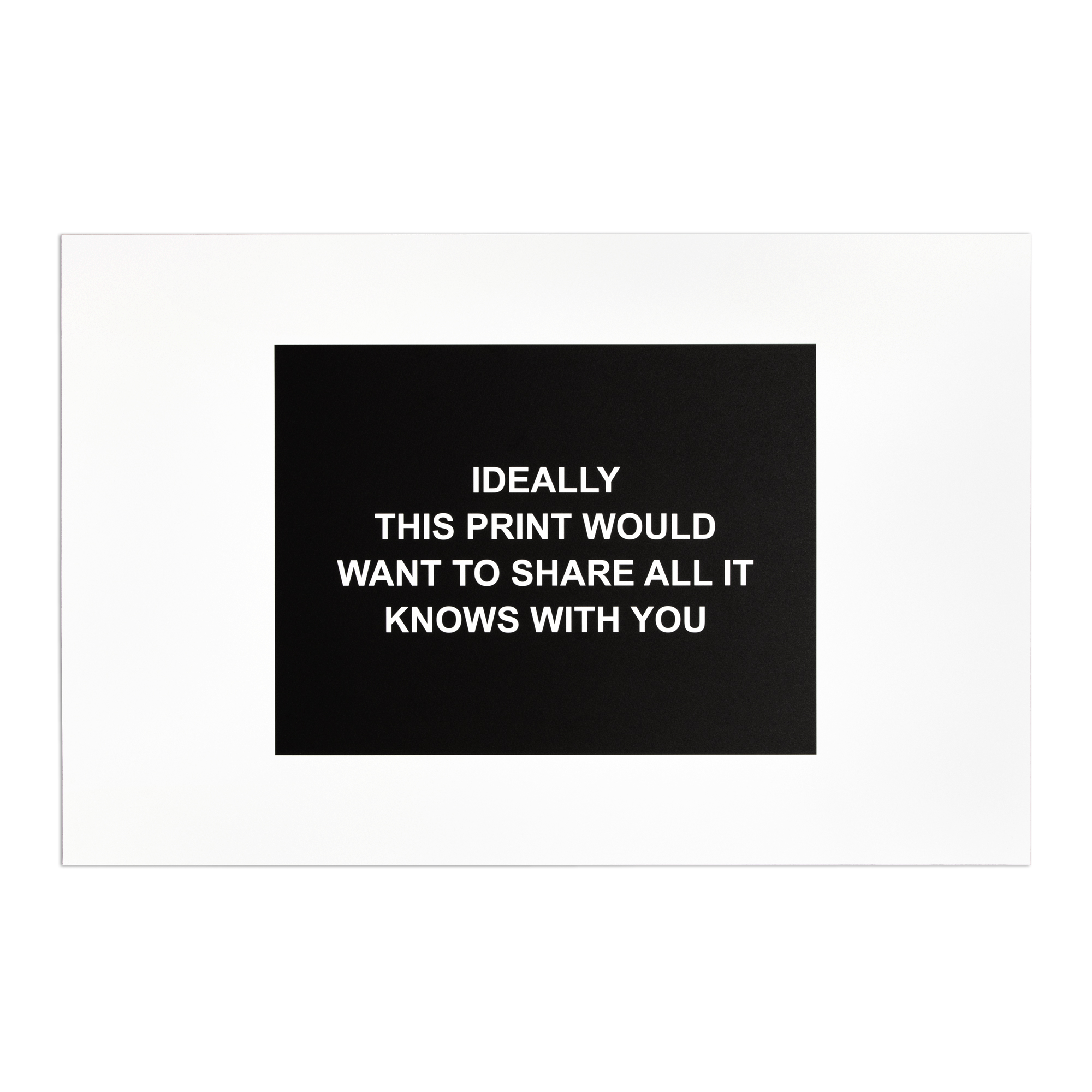 Ideally this print would want to share all it knows with you by Laure Prouvost