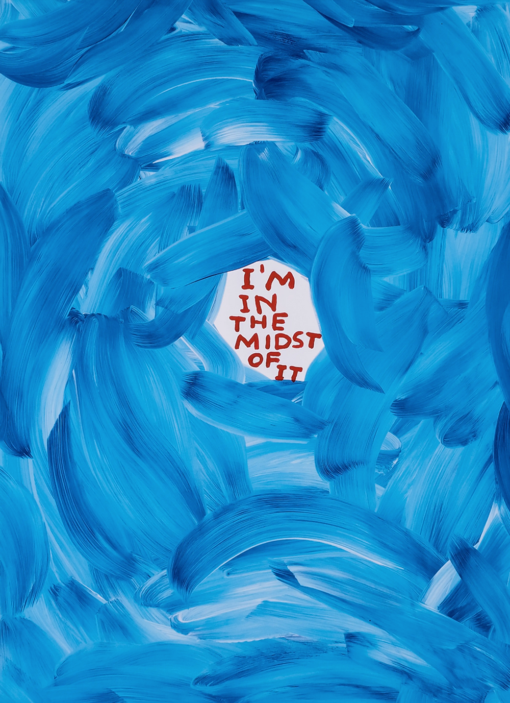 I’m in the Midst of It by David Shrigley