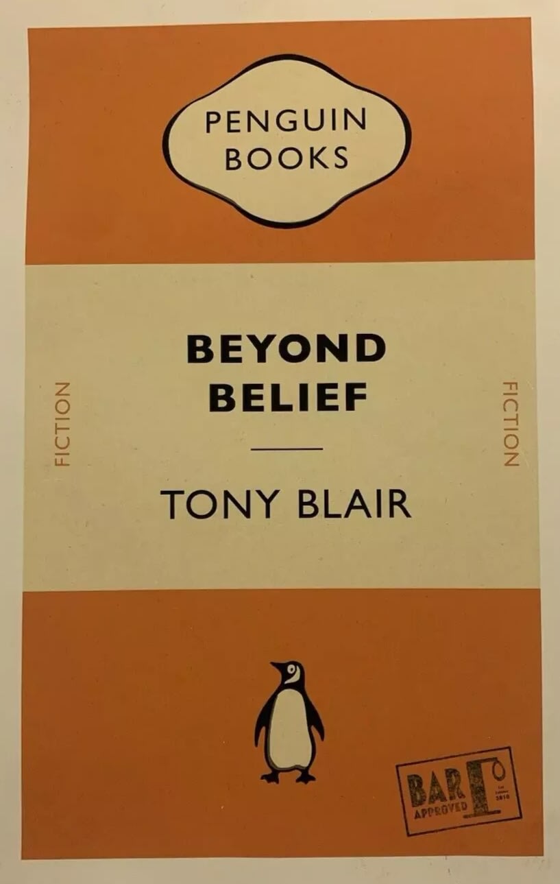 Penguin Books series – Tony Blair – Beyond Belief by Billy Childish