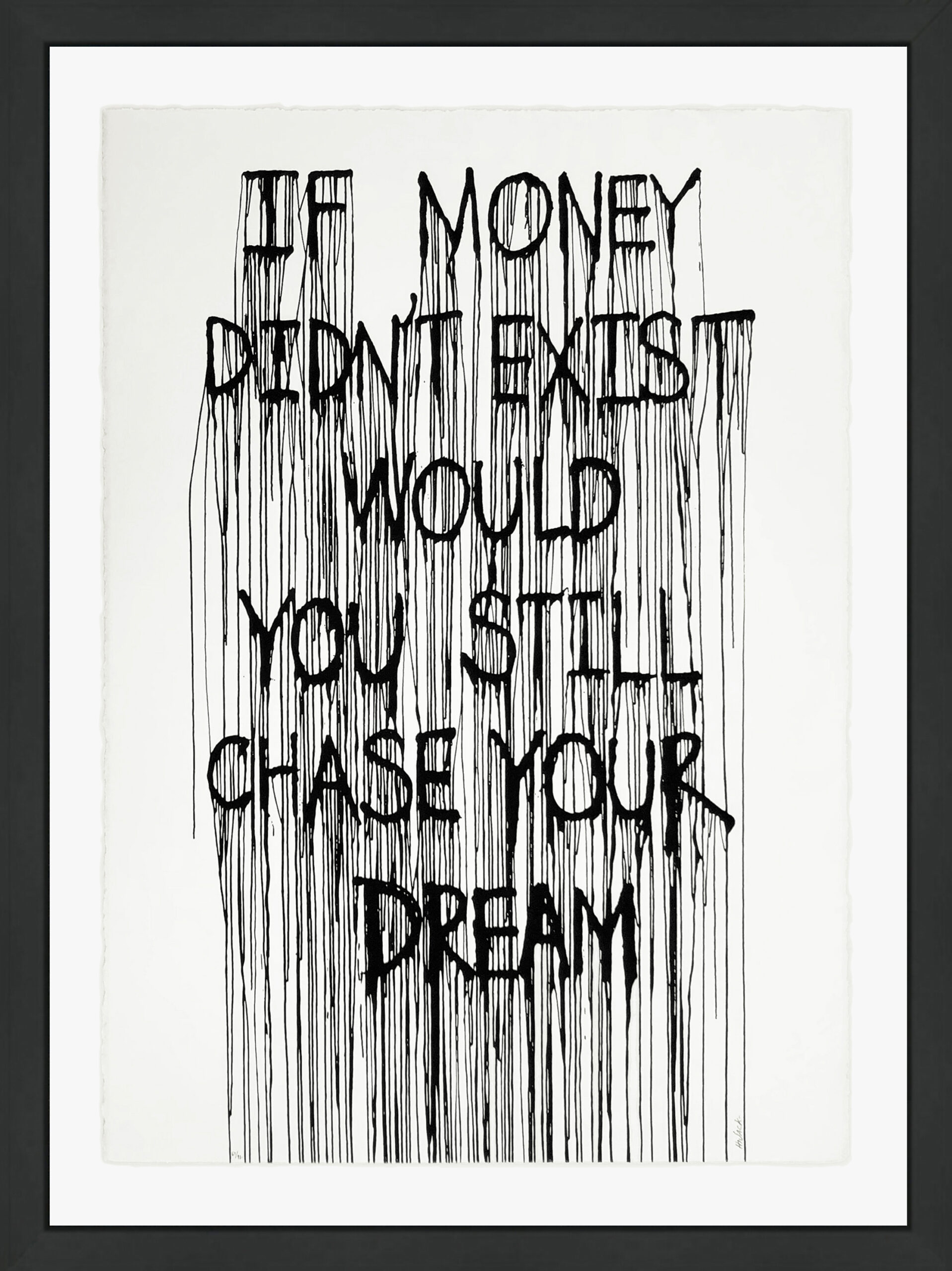 If Money Didn’t Exist (framed hand signed screen print) by Hijack