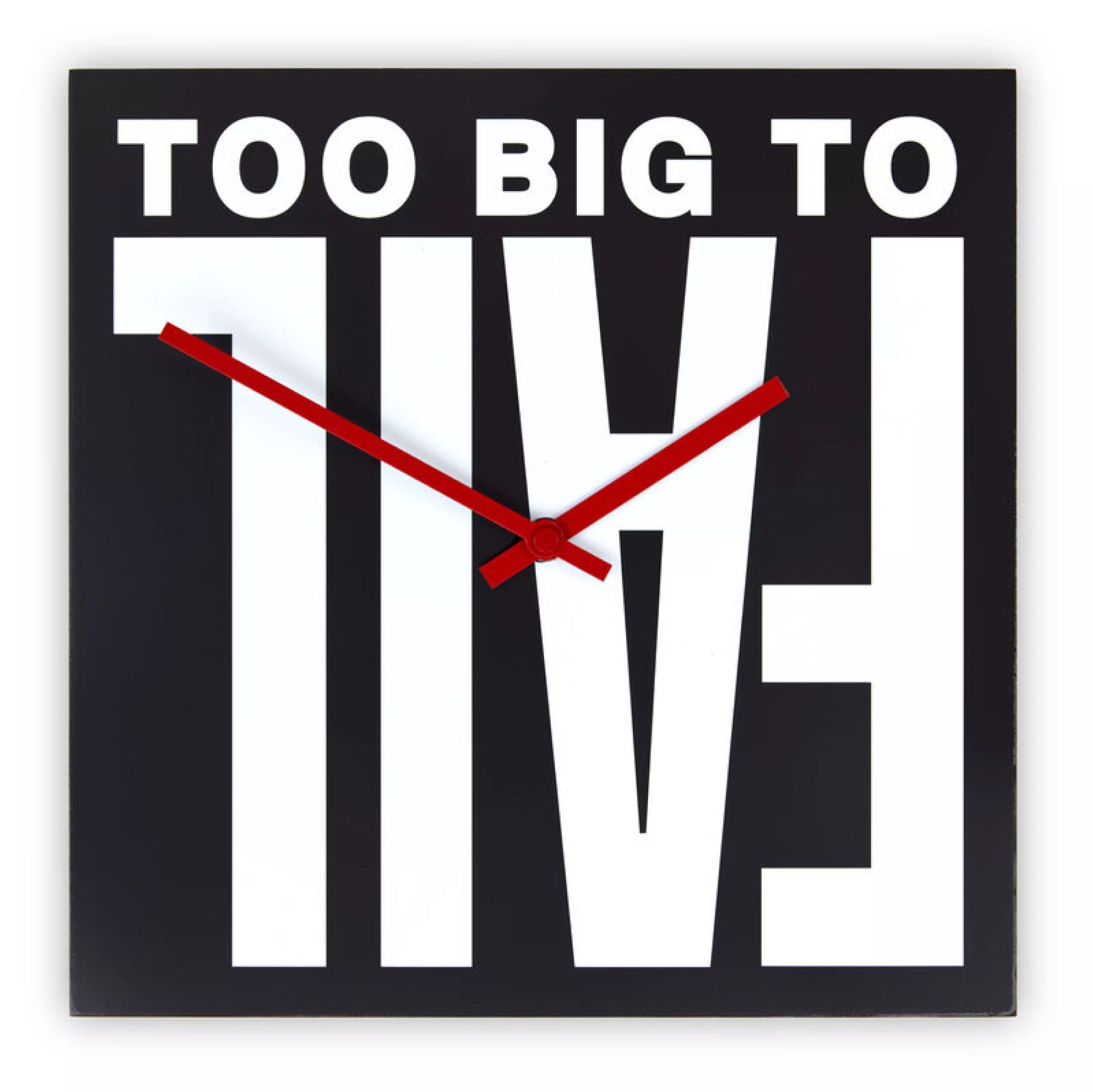 Too Big to Fail by Barbara Kruger